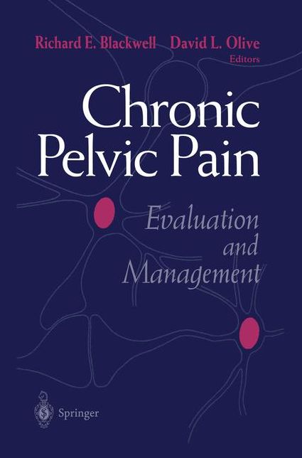 Chronic Pelvic Pain: Evaluation and Management