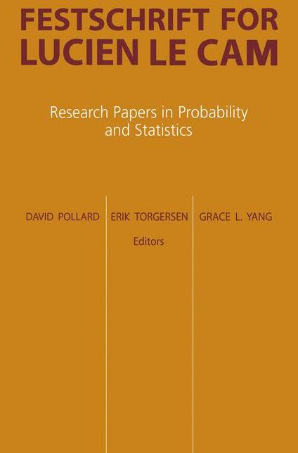 Festschrift for Lucien Le Cam: Research Papers in Probability and Statistics