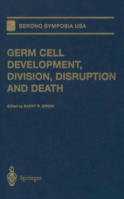 Germ Cell Development, Division, Disruption and Death