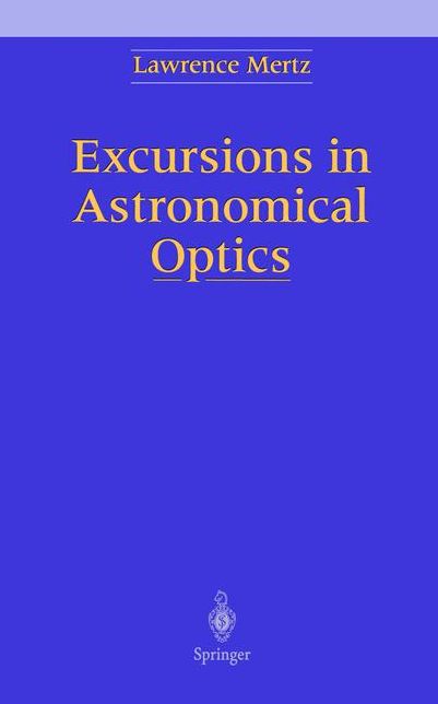 Excursions in Astronomical Optics