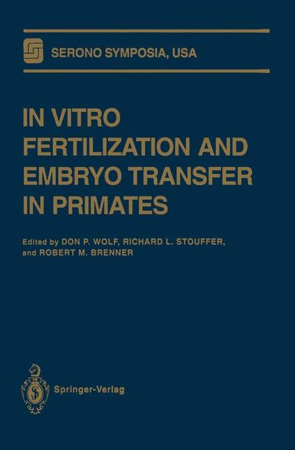 In Vitro Fertilization and Embryo Transfer in Primates