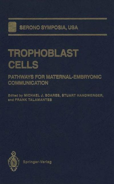 Trophoblast Cells: Pathways for Maternal-Embryonic Communication