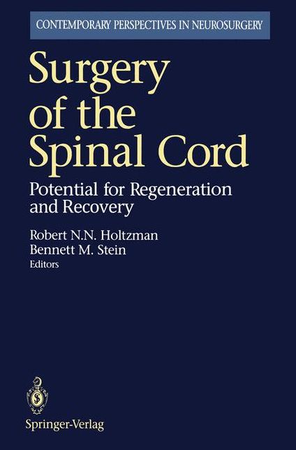 Surgery of the Spinal Cord: Potential for Regeneration and Recovery