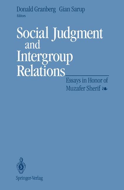 Social Judgment and Intergroup Relations: Essays in Honor of Muzafer Sherif