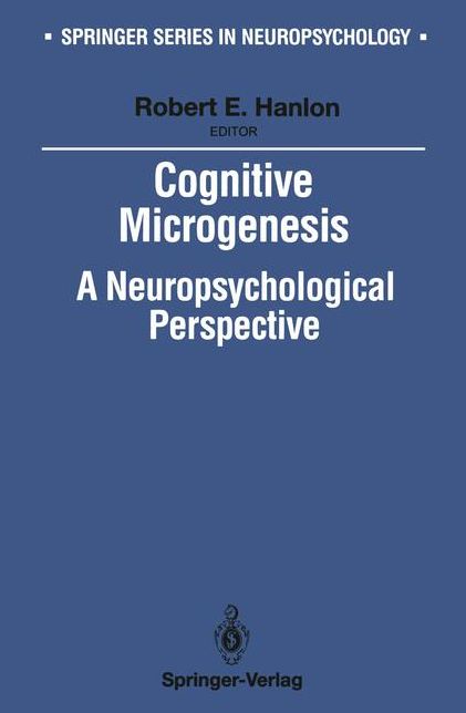 Cognitive Microgenesis: A Neuropsychological Perspective