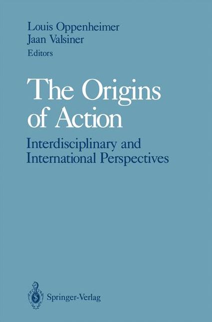 The Origins of Action: Interdisciplinary and International Perspectives