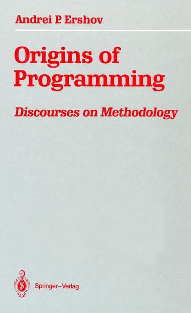 Origins of Programming: Discourses on Methodology