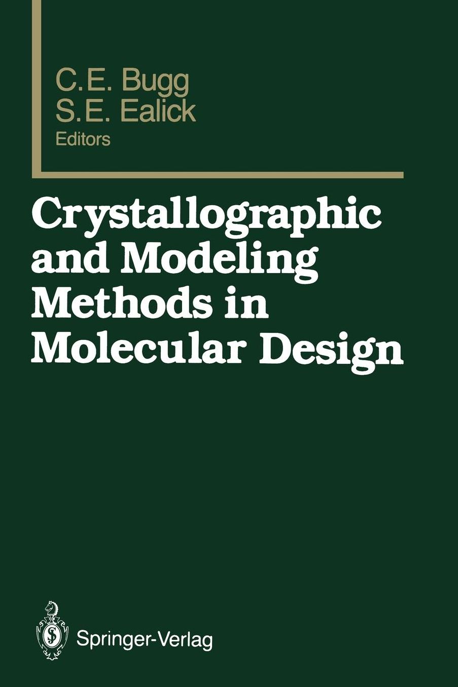Crystallographic and Modeling Methods in Molecular Design