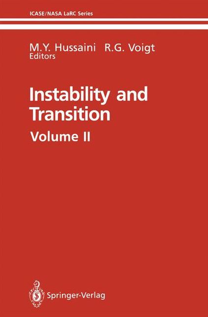 Instability and Transition: Materials of the workshop held May 15-June 9, 1989 in Hampton, Virginia