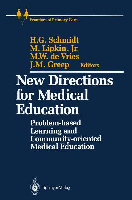New Directions for Medical Education: Problem-based Learning and Community-oriented Medical Education