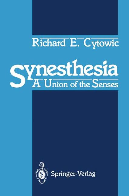Synesthesia: A Union of the Senses