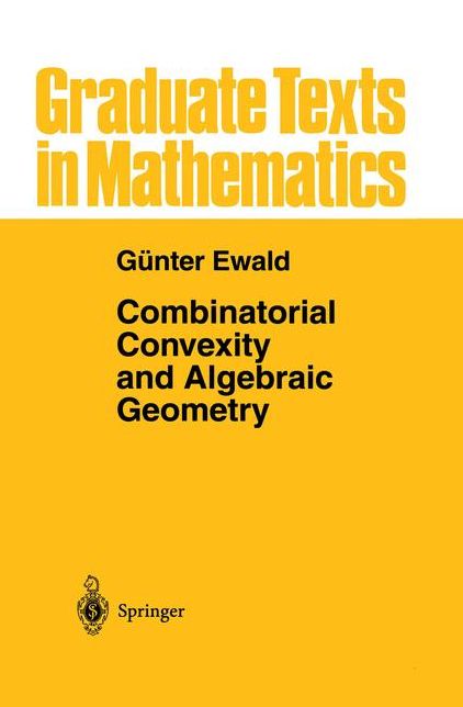 Combinatorial Convexity and Algebraic Geometry