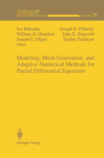 Modeling, Mesh Generation, and Adaptive Numerical Methods for Partial Differential Equations