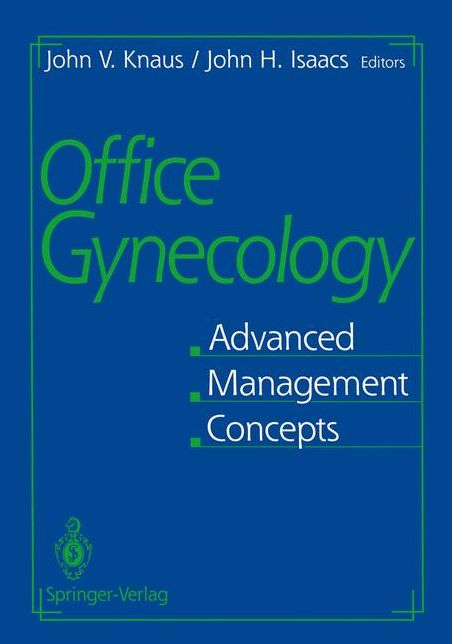 Office Gynecology: Advanced Management Concepts