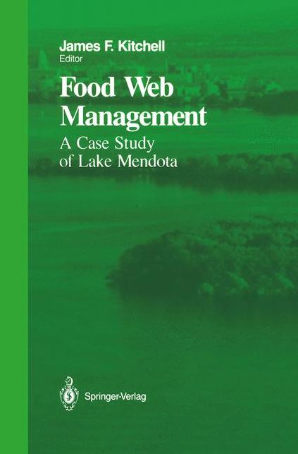 Food Web Management: A Case Study of Lake Mendota