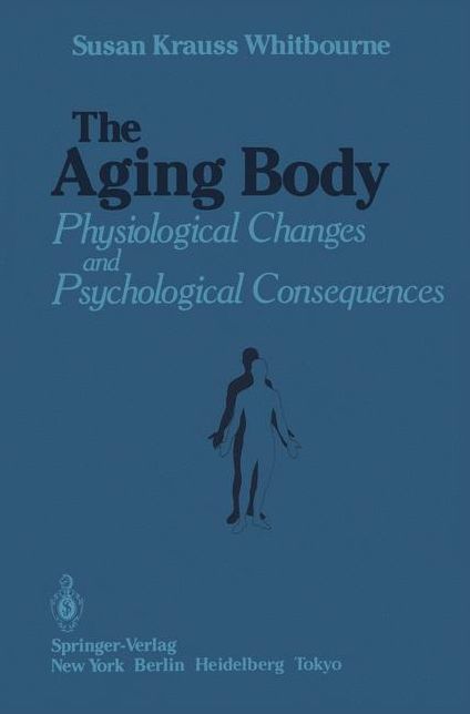 The Aging Body: Physiological Changes and Psychological Consequences