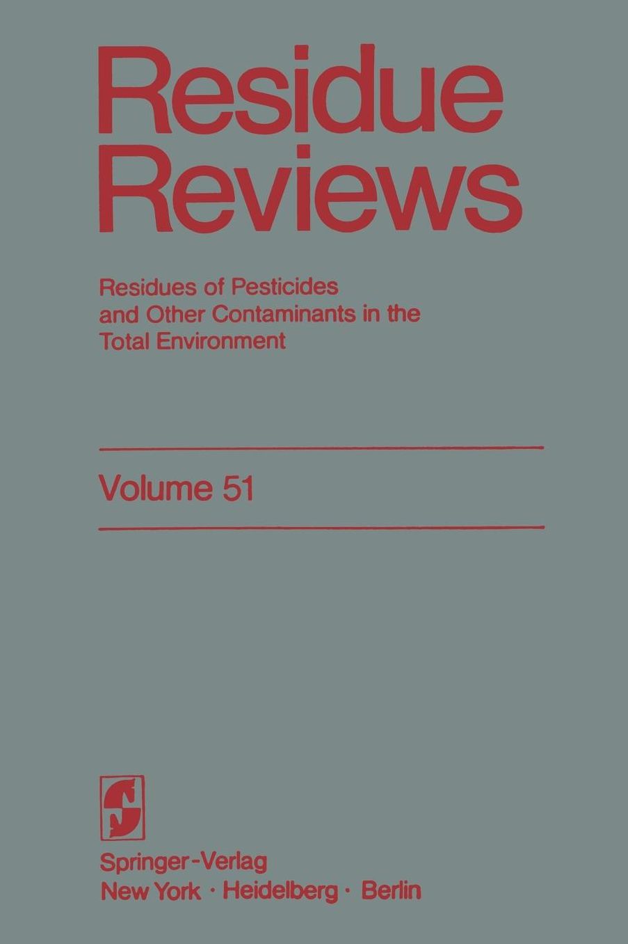 Residue Reviews: Residues of Pesticides and Other Contaminants in the Total Environment