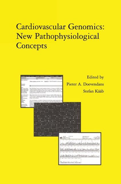Cardiovascular Genomics: New Pathophysiological Concepts: Proceedings of the 2001 European Science Foundation Workshop in Maastricht