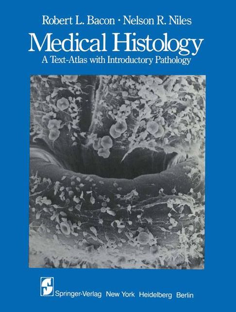 Medical Histology: A Text-Atlas with Introductory Pathology