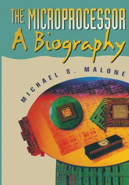 The Microprocessor: A Biography