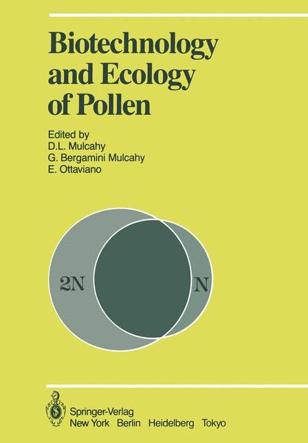 Biotechnology and Ecology of Pollen: Proceedings of the International Conference on the Biotechnology and Ecology of Pollen, 9-11 July, 1985, University of Massachusetts, Amherst, MA, USA