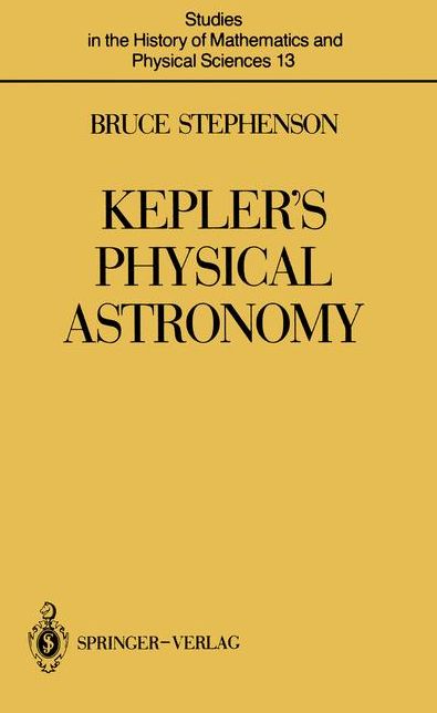 Kepler's Physical Astronomy
