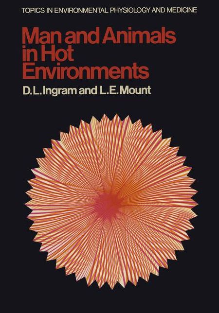 Man and Animals in Hot Environments