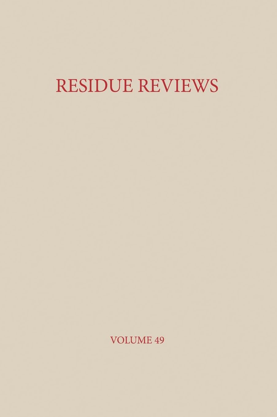 Residue Reviews: Residues of Pesticides and Other Contaminants in the Total Environment