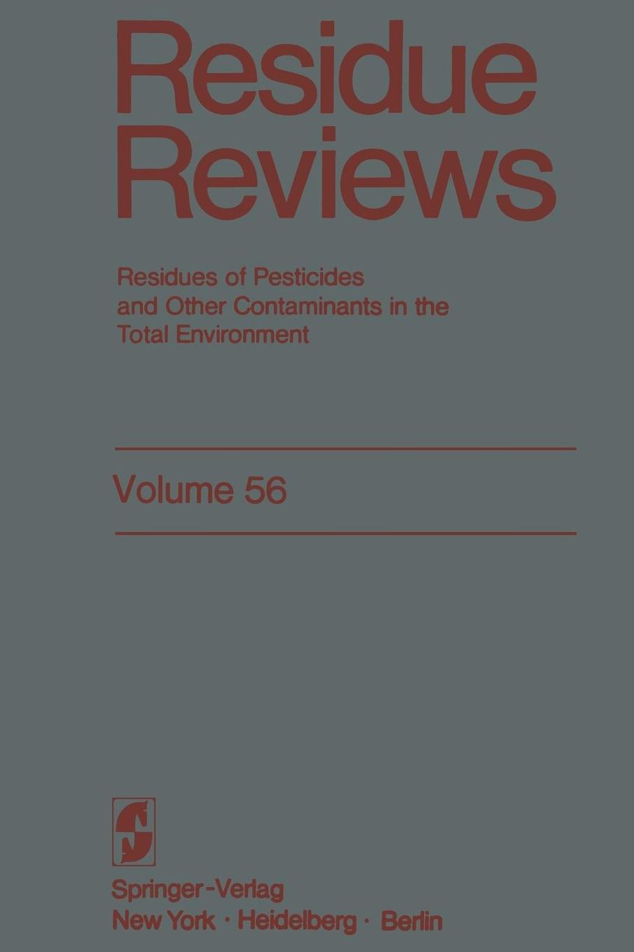 Residue Reviews: Residues of Pesticides and Other Contaminants in the Total Environment