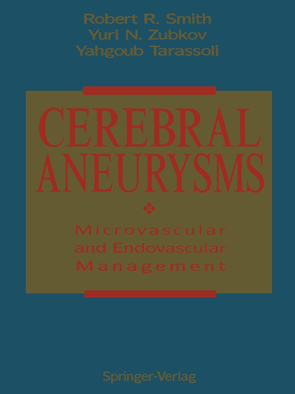 Cerebral Aneurysms: Microvascular and Endovascular Management