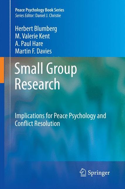 Small Group Research: Implications for Peace Psychology and Conflict Resolution