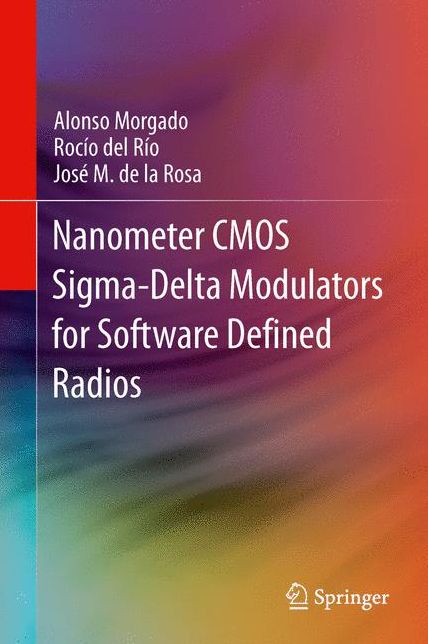Nanometer CMOS Sigma-Delta Modulators for Software Defined Radio