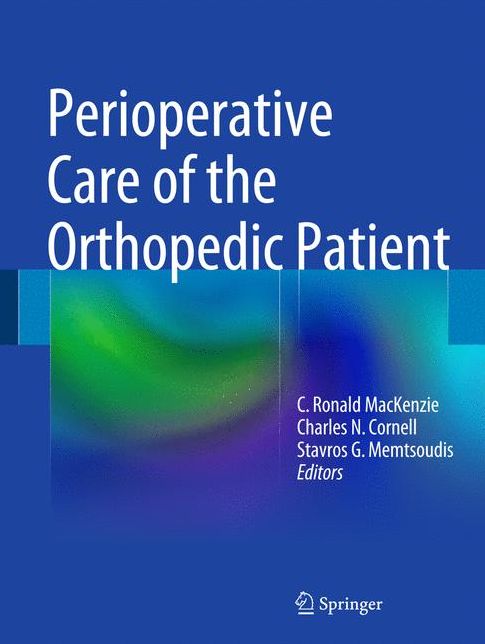 Perioperative Care of the Orthopedic Patient: The Hospital for Special Surgery Manual
