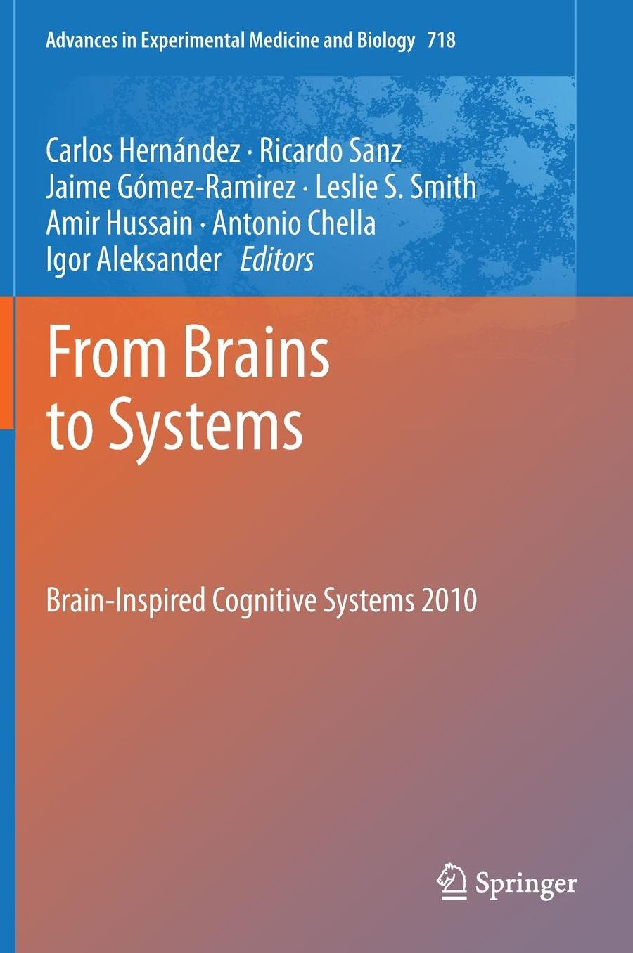 From Brains to Systems: Brain-Inspired Cognitive Systems 2010