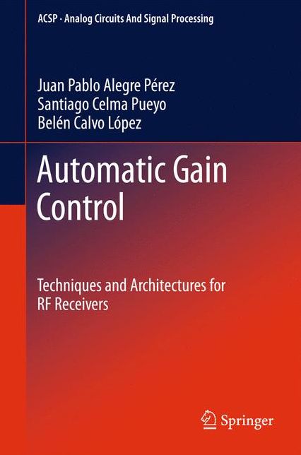 Automatic Gain Control: Techniques and Architectures for RF Receivers