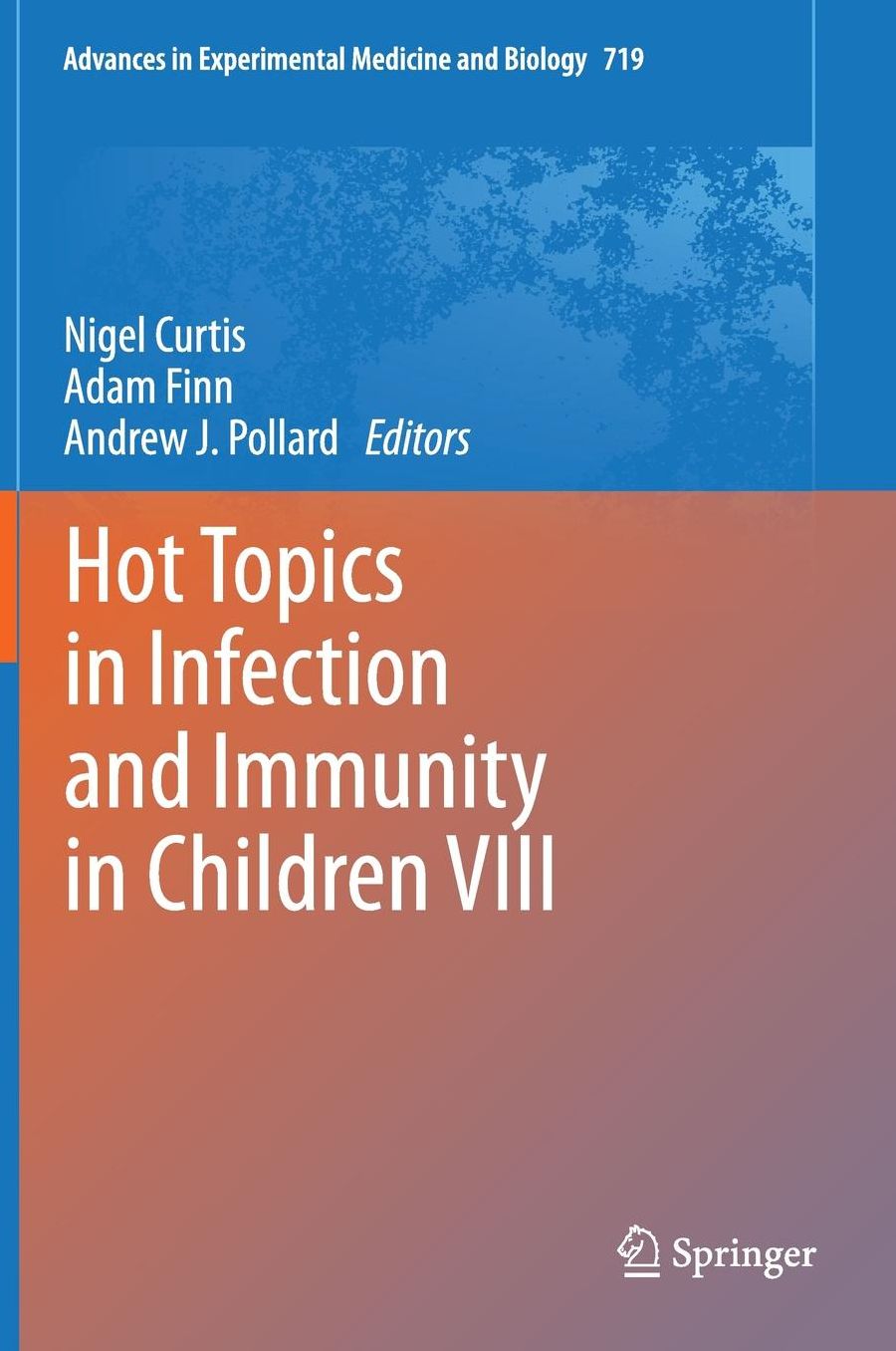 Hot Topics in Infection and Immunity in Children VIII