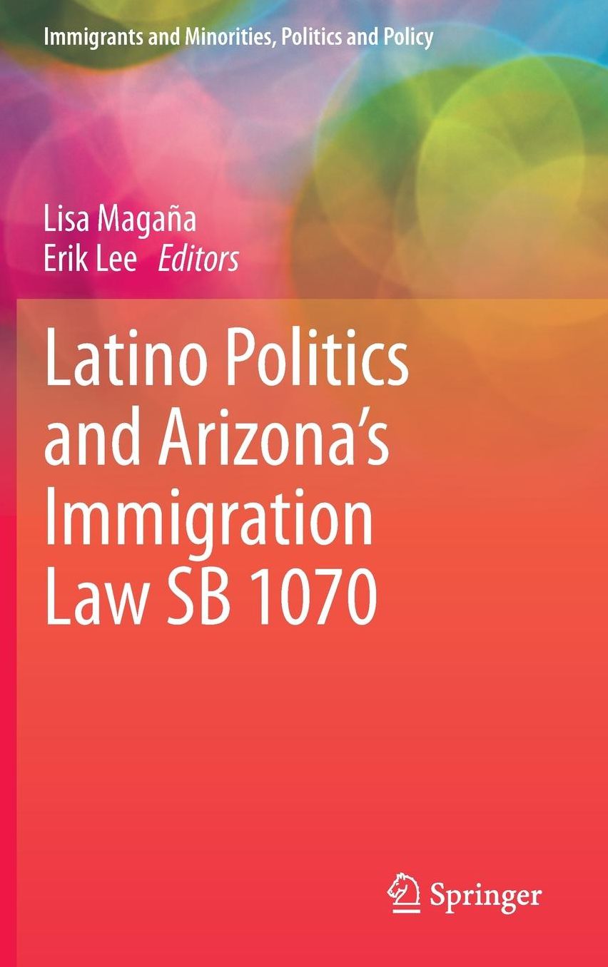 Latino Politics and Arizona's Immigration Law SB 1070
