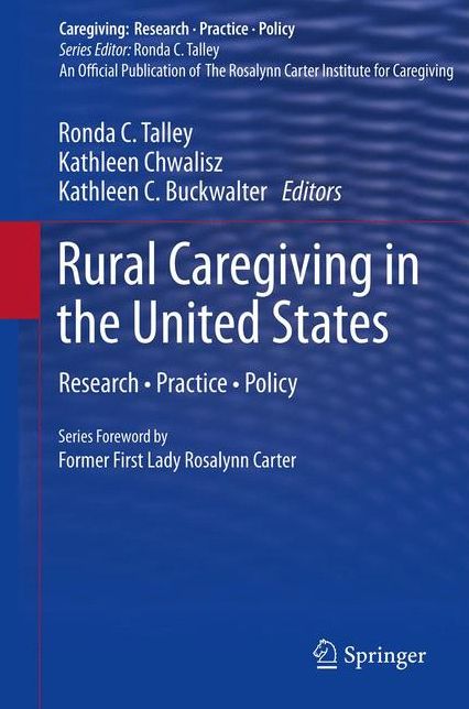 Rural Caregiving in the United States: Research, Practice, Policy