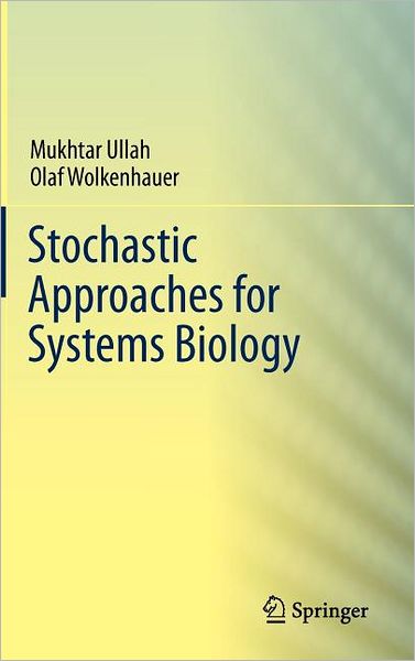 Stochastic Approaches for Systems Biology