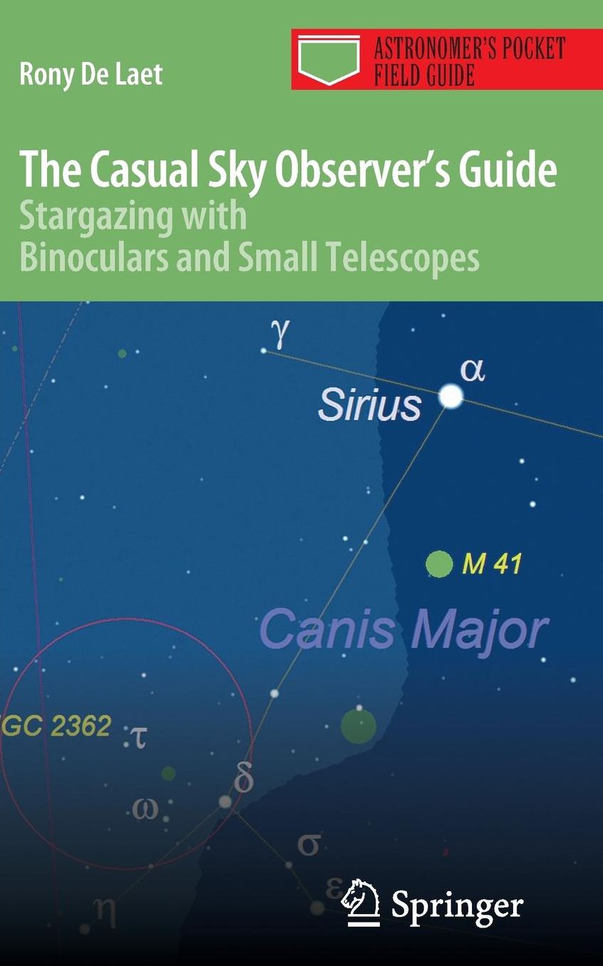 The Casual Sky Observer's Guide: Stargazing with Binoculars and Small Telescopes