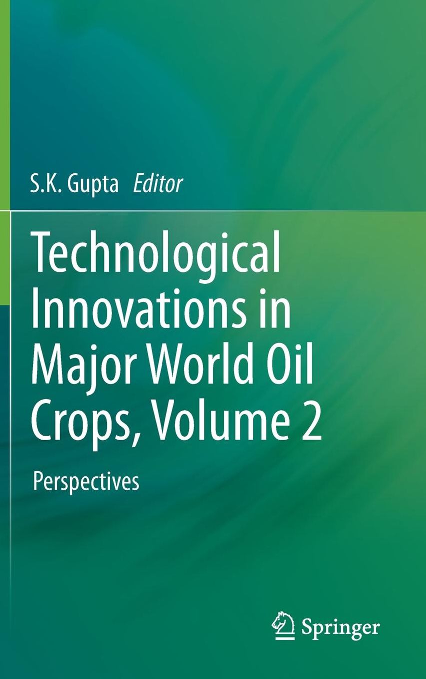 Technological Innovations in Major World Oil Crops, Volume 2: Perspectives