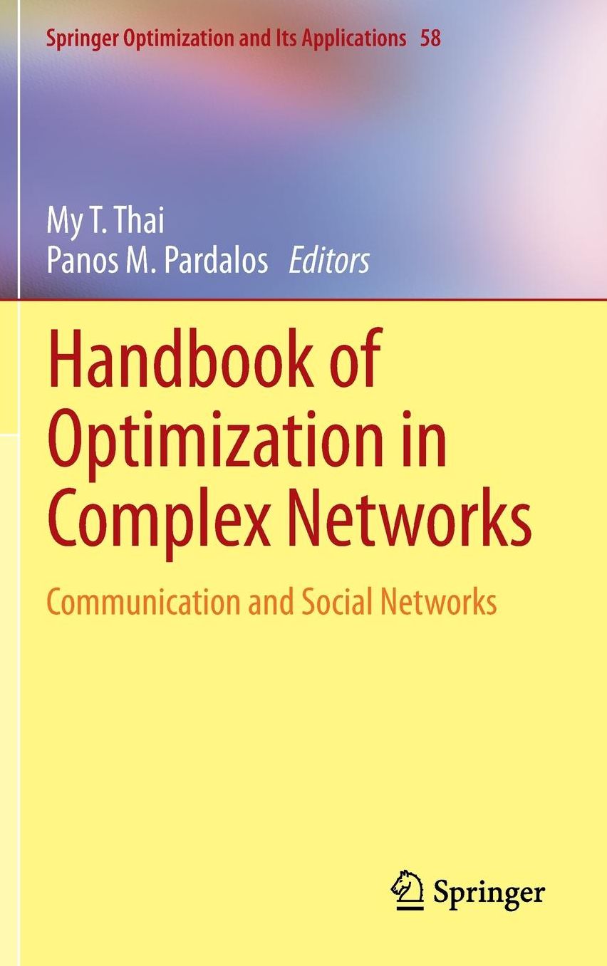 Handbook of Optimization in Complex Networks: Communication and Social Networks
