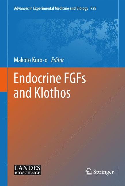 Endocrine FGFs and Klothos