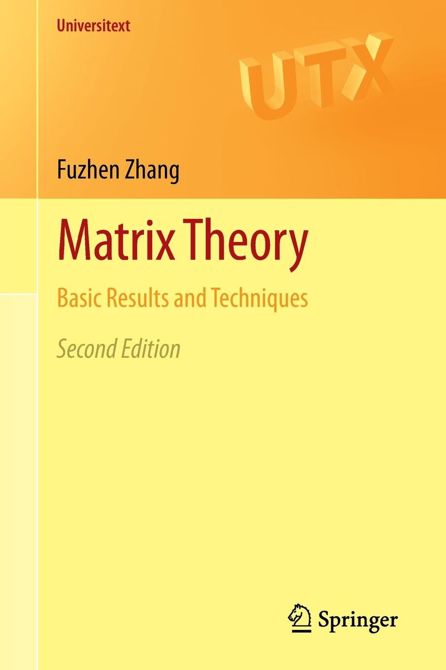 Matrix Theory: Basic Results and Techniques
