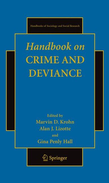 Handbook on Crime and Deviance