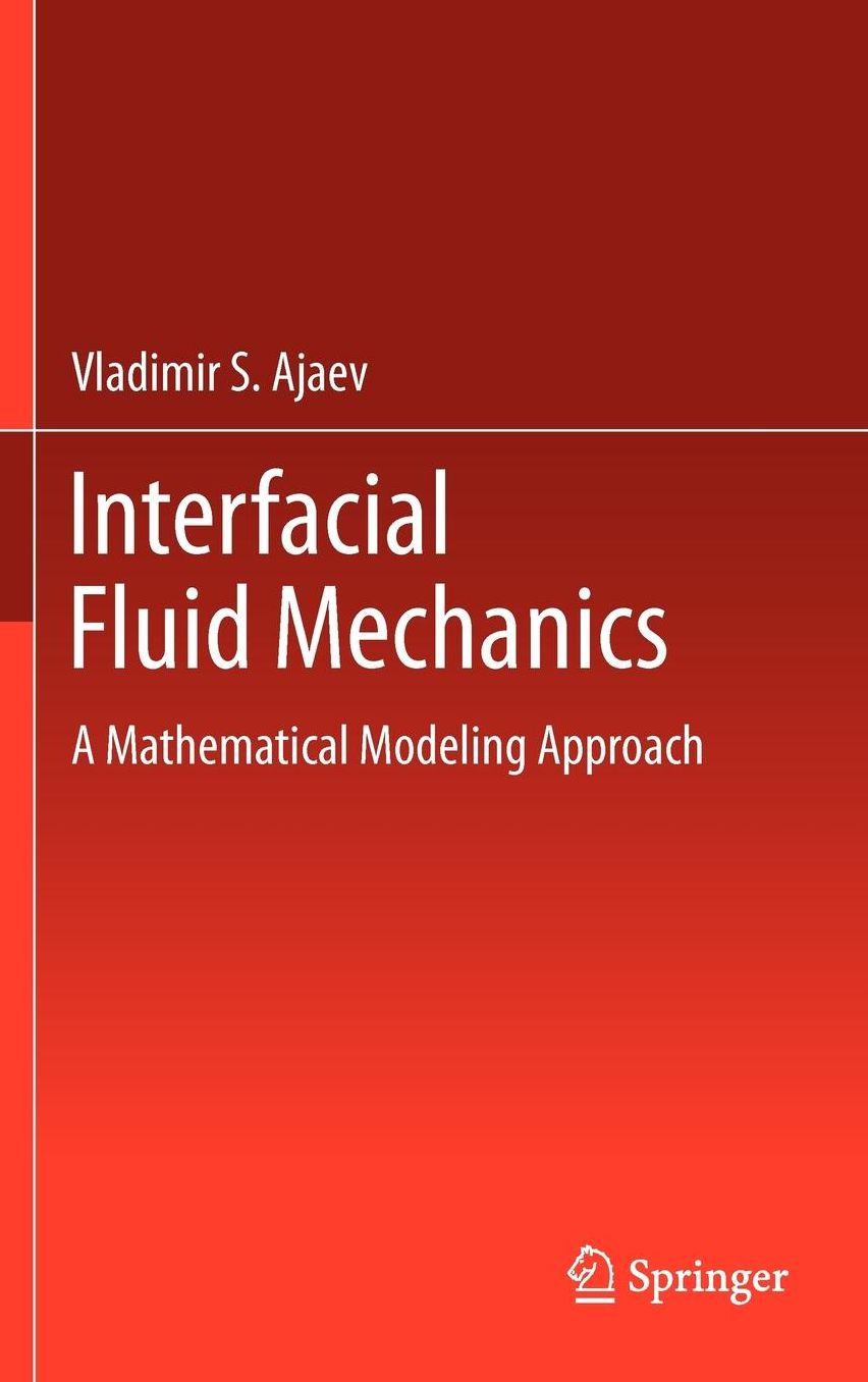 Interfacial Fluid Mechanics: A Mathematical Modeling Approach