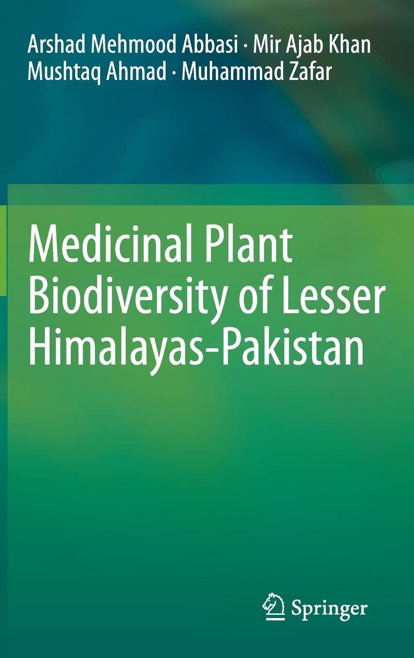 Medicinal Plant Biodiversity of Lesser Himalayas-Pakistan