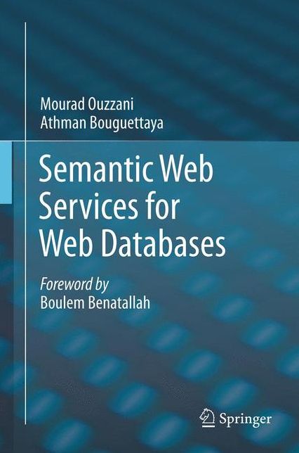 Semantic Web Services for Web Databases