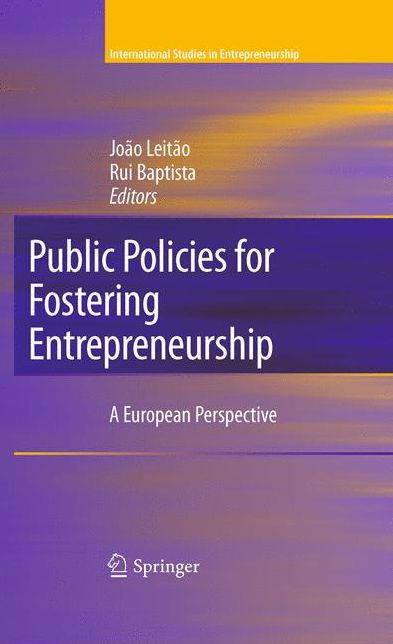 Public Policies for Fostering Entrepreneurship: A European Perspective