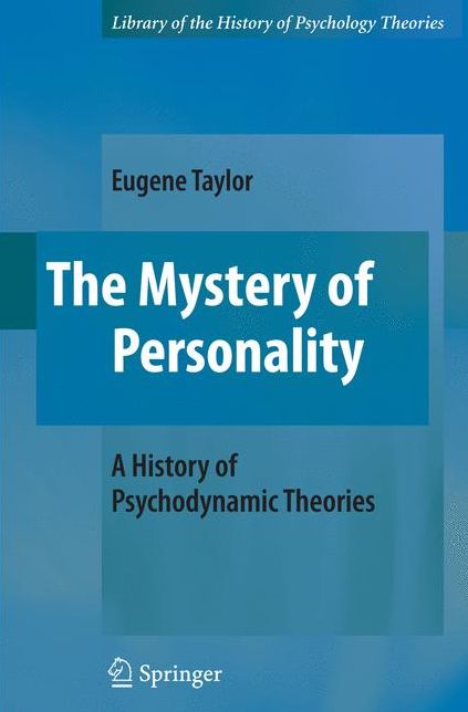 The Mystery of Personality: A History of Psychodynamic Theories